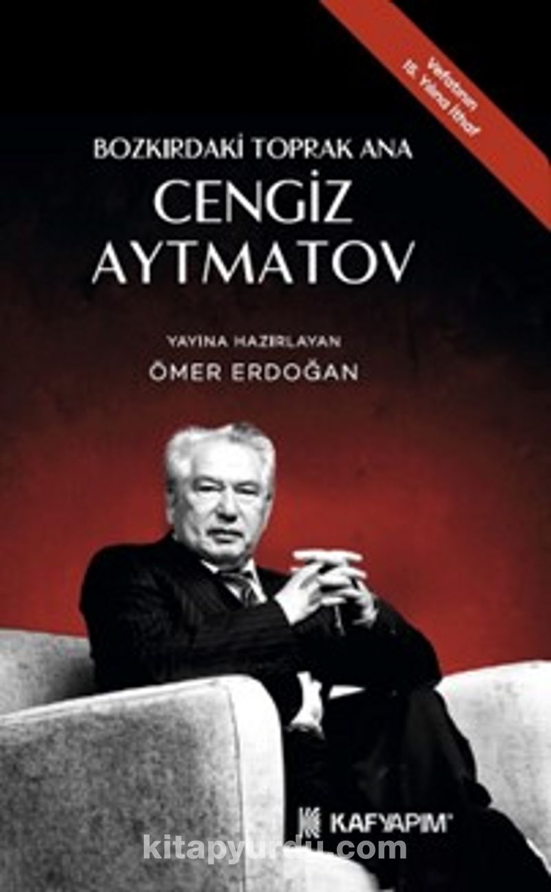 Bozkırdaki Toprak Ana Cengiz Aytmatov