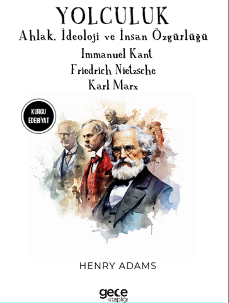 Yolculuk / Ahlak, İdeoloji ve İnsan Özgürlüğü