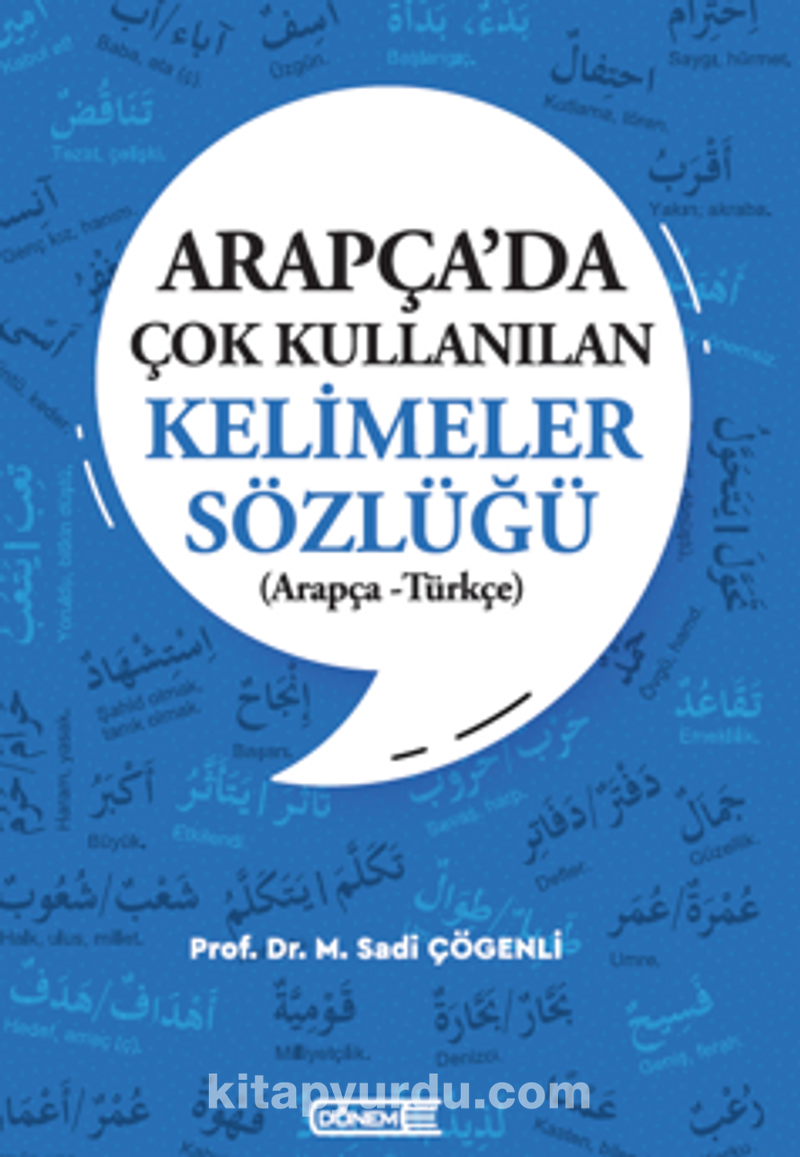 Arapça’da Çok Kullanılan Kelimeler Sözlüğü (Arapça – Türkçe)