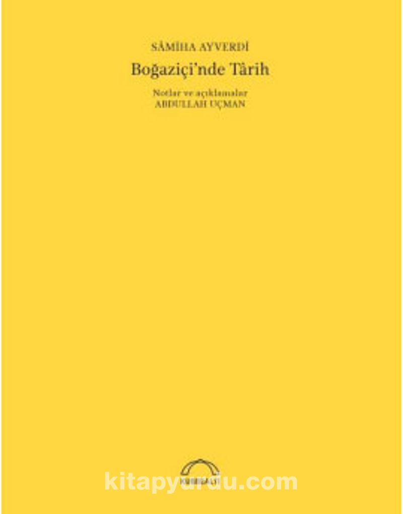 Boğaziçi’nde Tarih (50. Yıl Özel Baskısı)