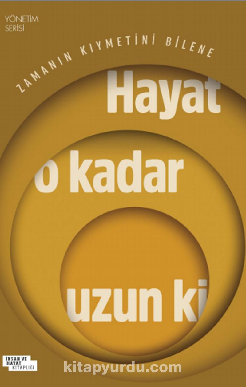 Hayat O Kadar Uzun ki