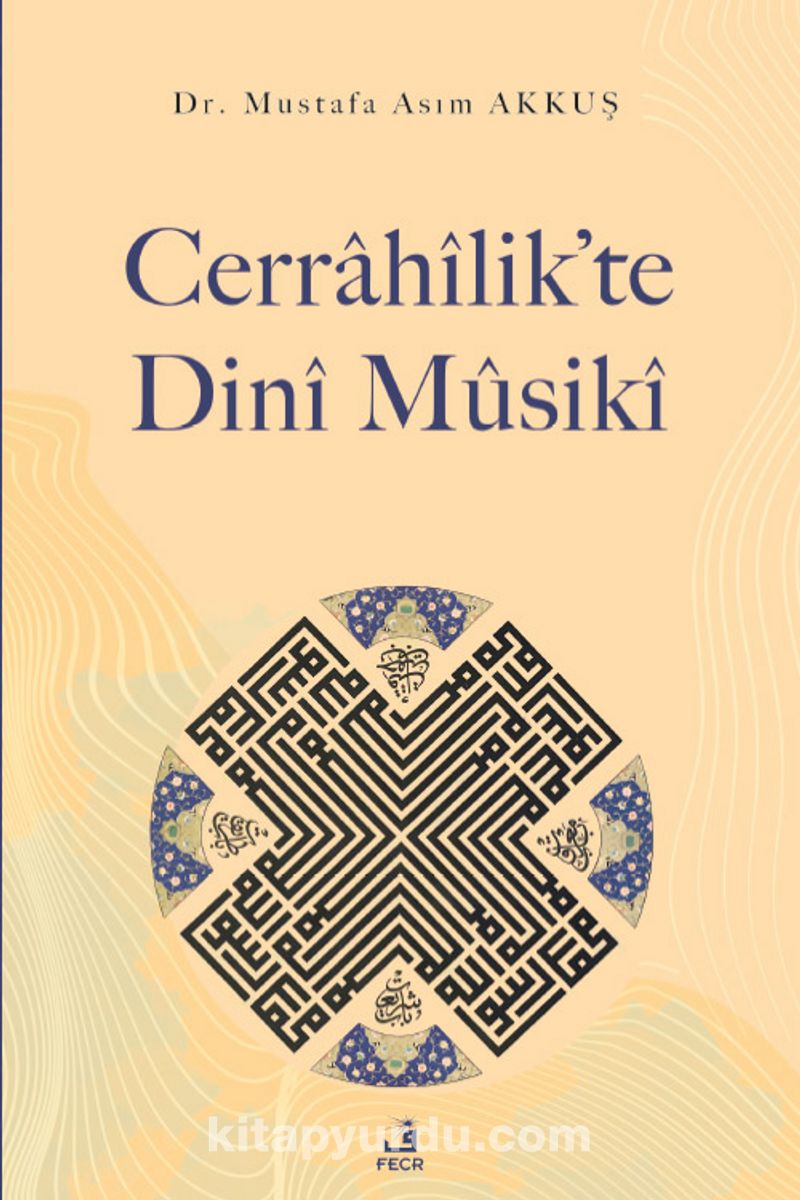 Cerrahîlik'te Dinî Mûsikî