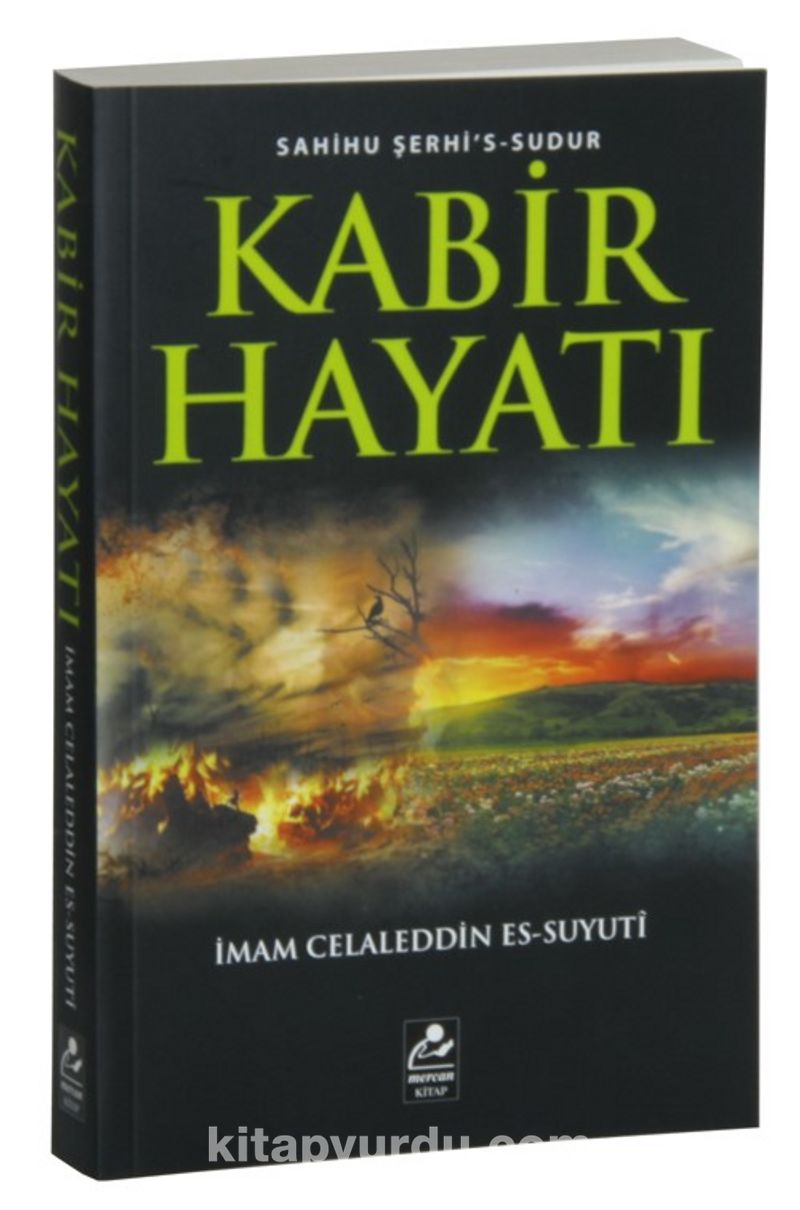 Kabir Hayatı (Sahihu Şerhi's-Sudur)