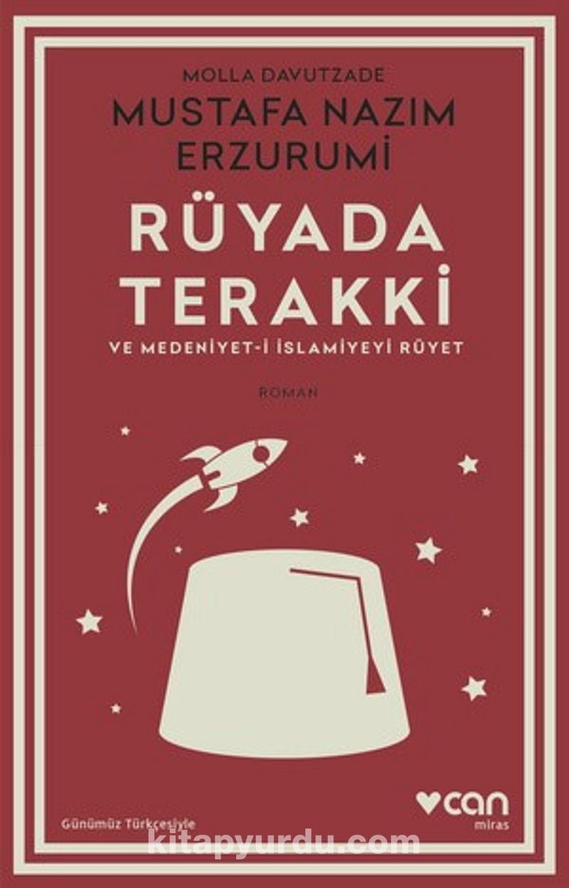 Rüyada Terakki ve Medeniyet-i İslamiyeyi Rüyet (Günümüz Türkçesiyle)