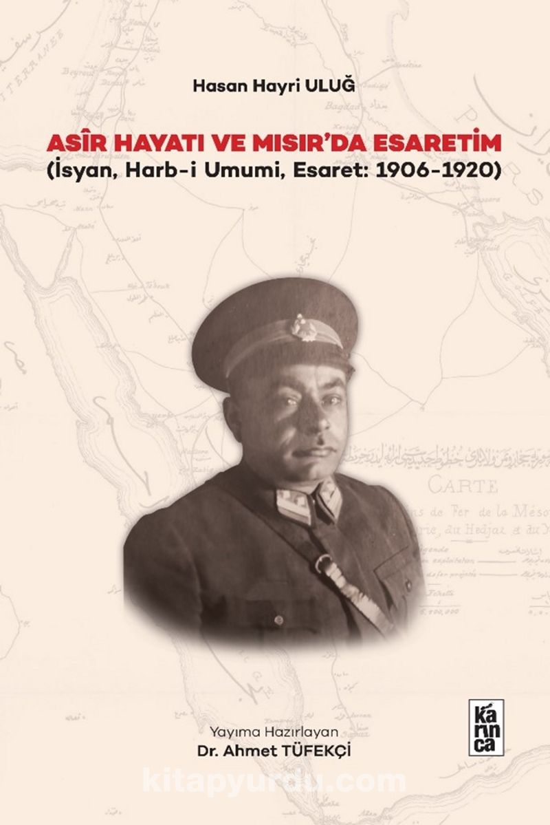 Asir Hayatı ve Mısır'da Esaretim