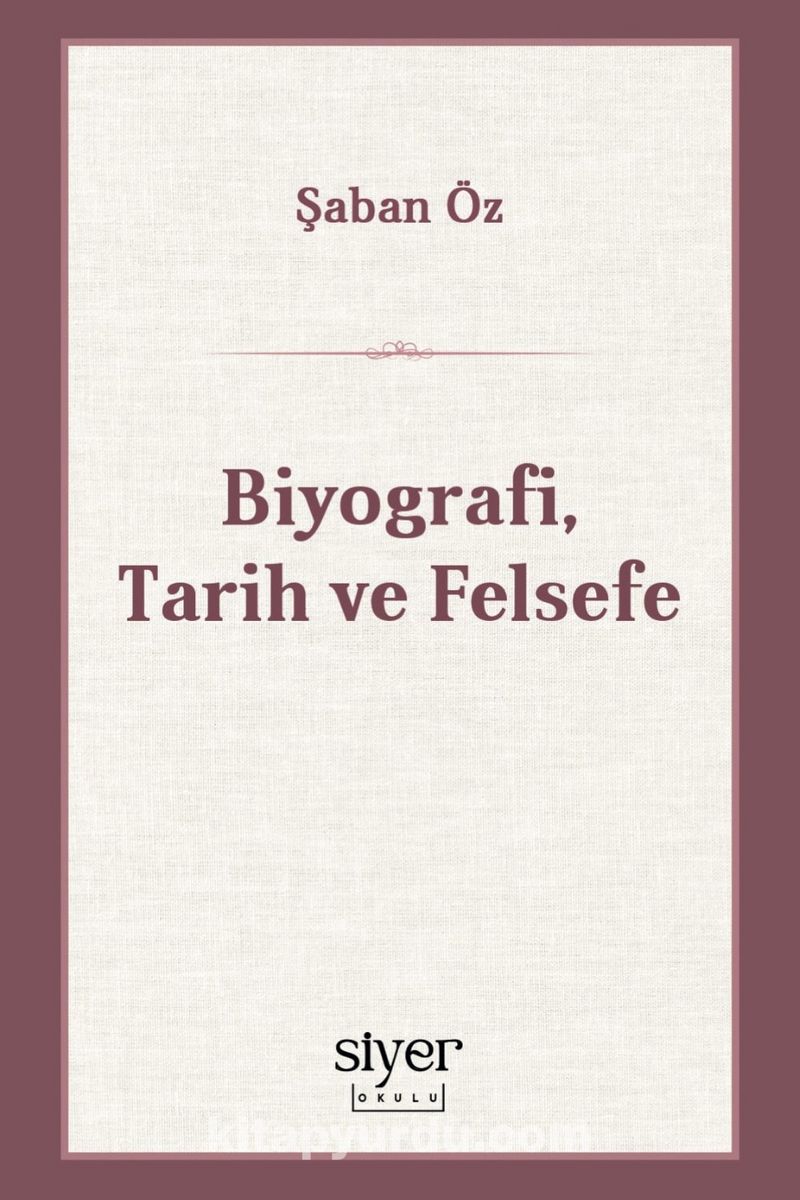 Biyografi, Tarih ve Felsefe