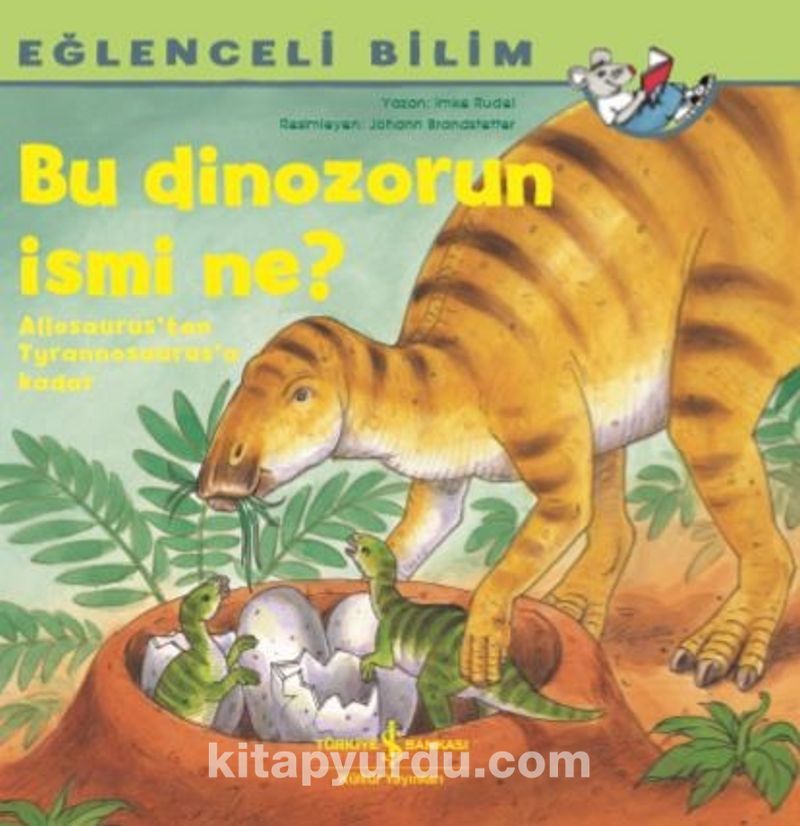 Bu Dinozorun İsmi Ne? / Eğlenceli Bilim