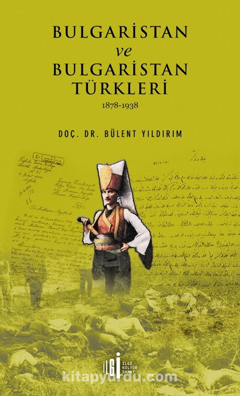 Bulgaristan ve Bulgaristan Türkleri (1878-1938)