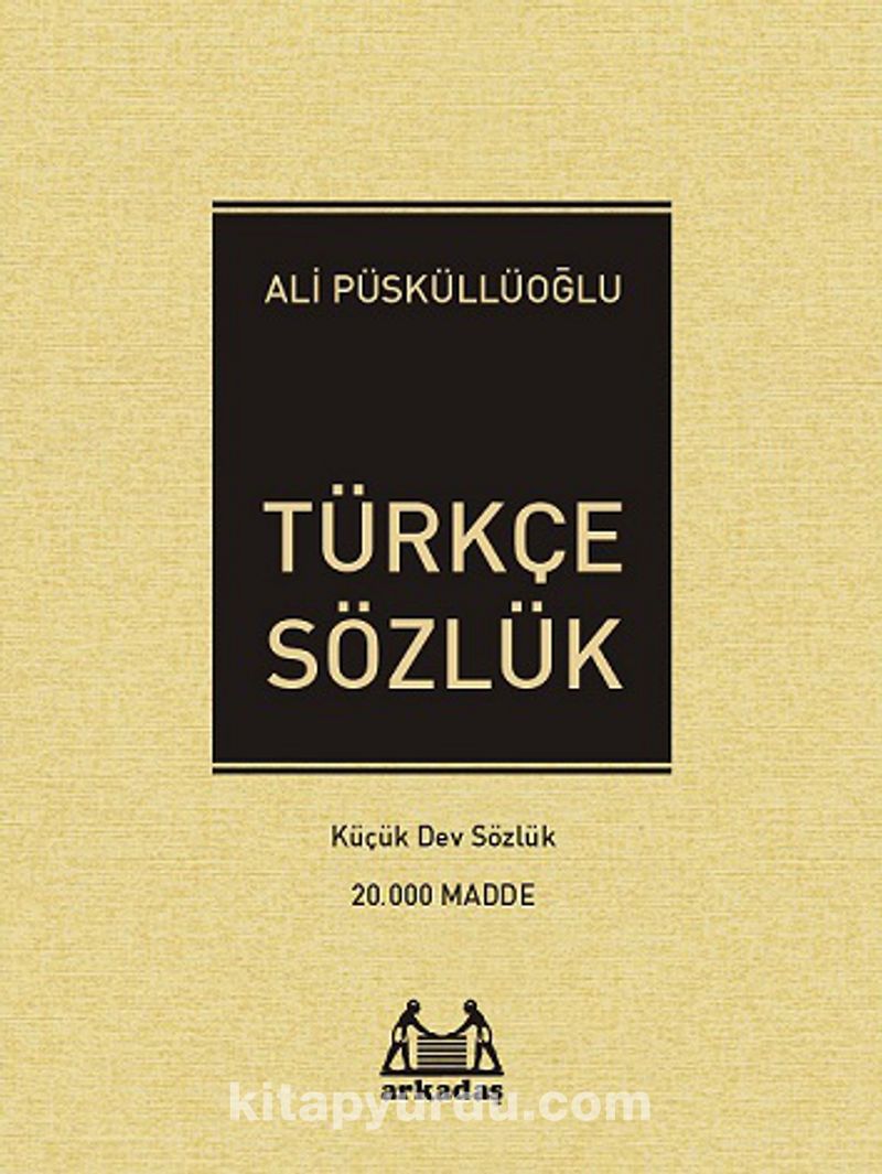 Türkçe Sözlük  Küçük Dev Sözlük (20.000 Madde)