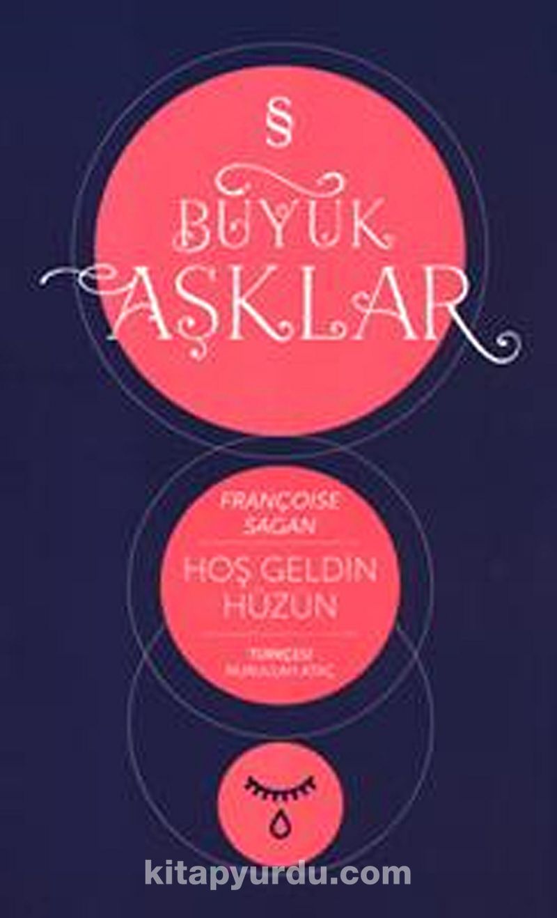 Hoşgeldin Hüzün / Büyük Aşklar