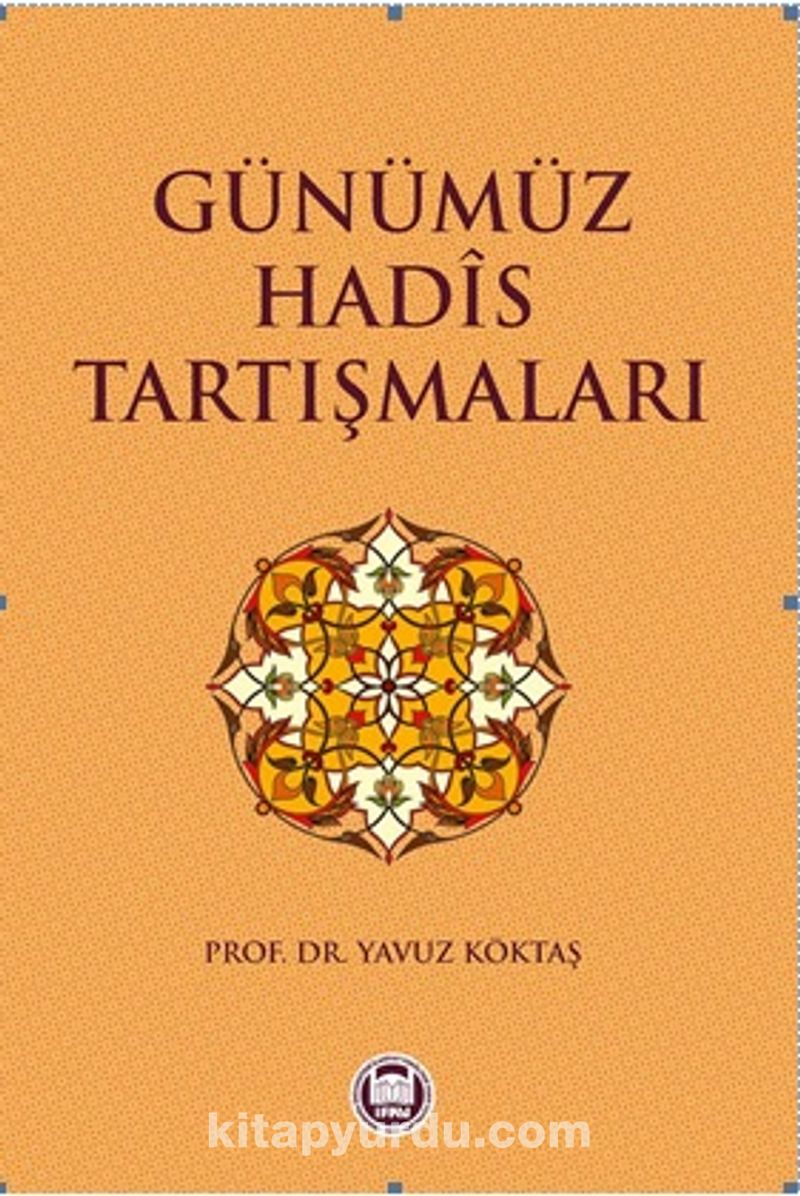 Günümüz Hadis Tartışmaları