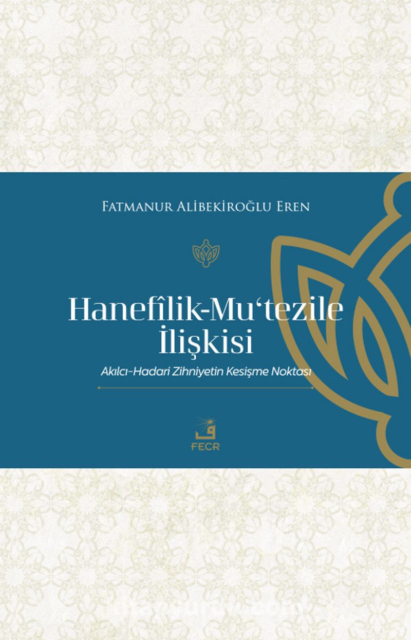 Hanefîlik-Mu‘Tezile İlişkisi