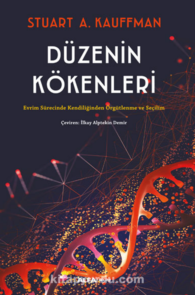 Düzenin  Kökenleri Evrim Sürecinde Kendiliğinden Örgütlenme Ve Seçilim