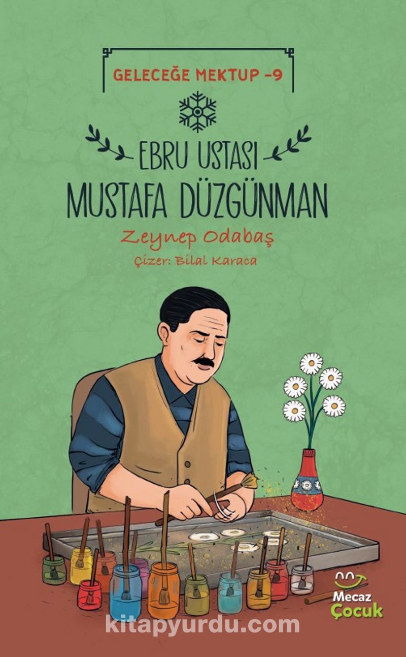 Geleceğe Mektup 9 / Ebru Ustası Mustafa Düzgünman