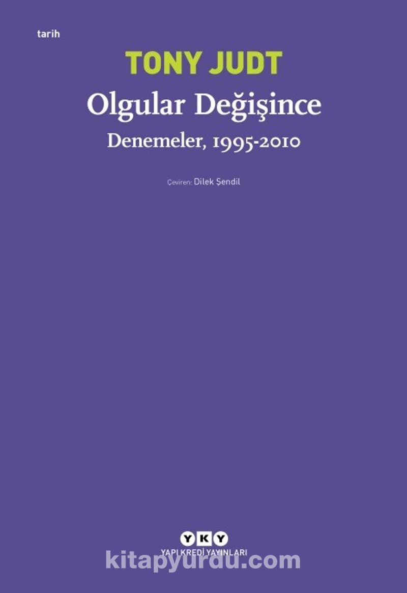Olgular Değişince - Denemeler (1995 - 2010)