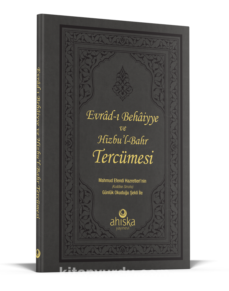 Evradı Behaiyye Ve Hizbul Bahr Tercümesi