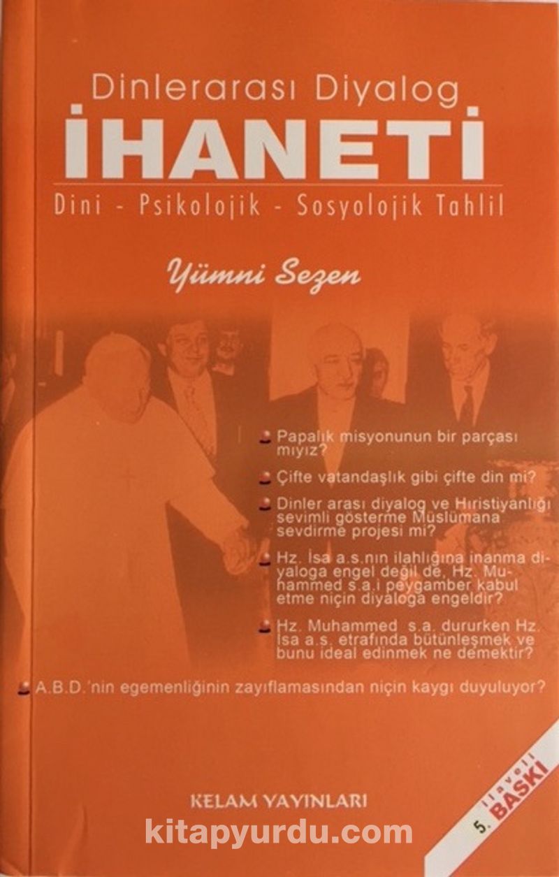 Dinlerarası Diyalog İhaneti / Dini - Psikolojik - Sosyolojik Tahlili
