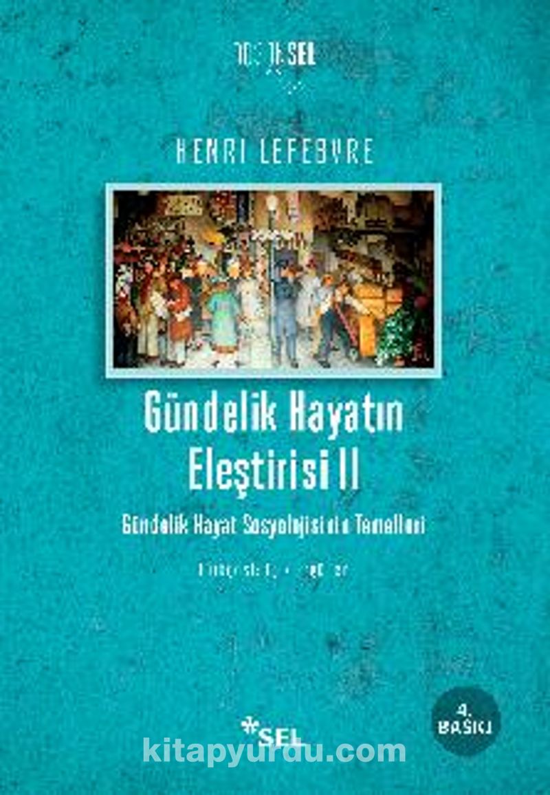 Gündelik Hayatın Eleştirisi II
