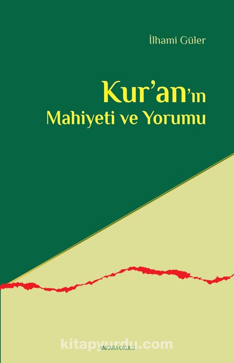 Kur’an’ın Mahiyeti  ve Yorumu