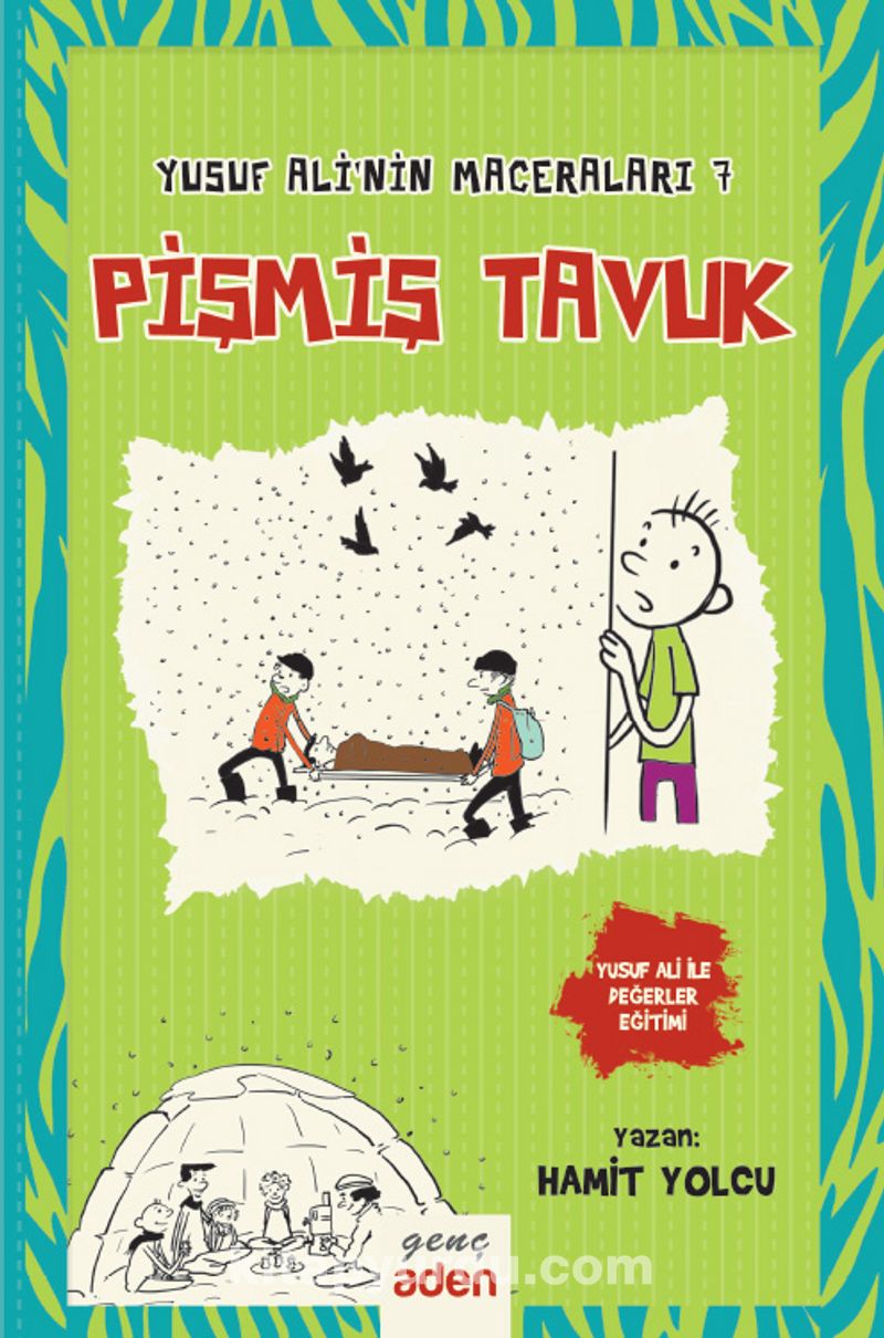 Pişmiş Tavuk / Yusuf Ali’nin Maceraları 7