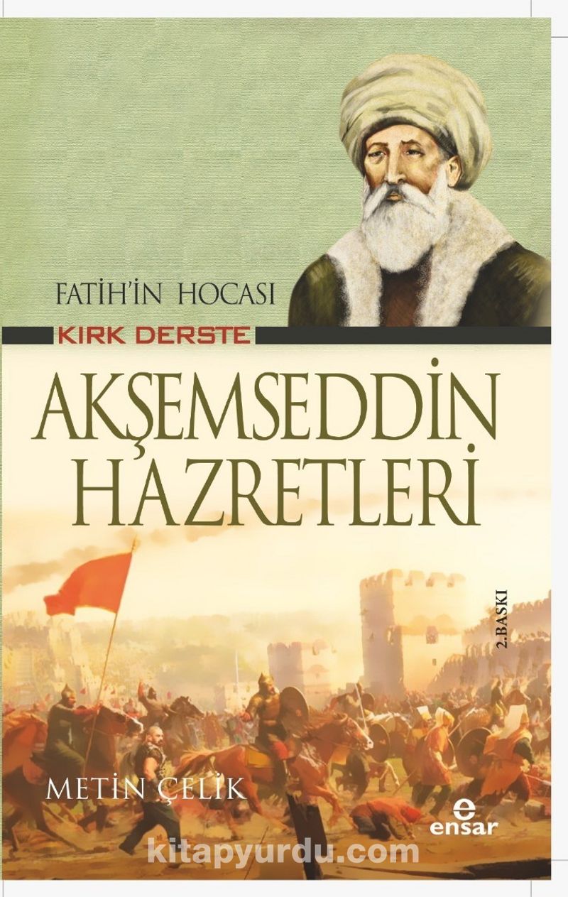 Fatih’in Hocası Kırk Derste  Akşemseddin Hazretleri