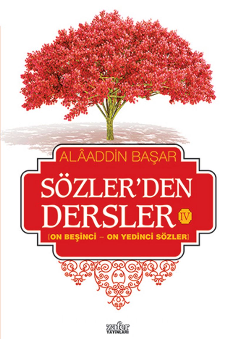 Sözler'den Dersler - IV (On Beşinci - On Yedinci Sözler)