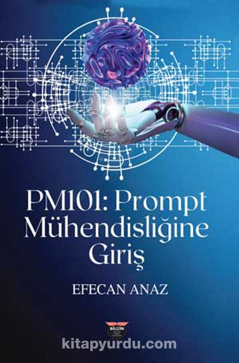 PM101 : Prompt Mühendisliğine Giriş