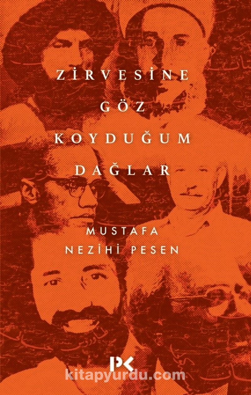 Zirvesine Göz Koyduğum Dağlar