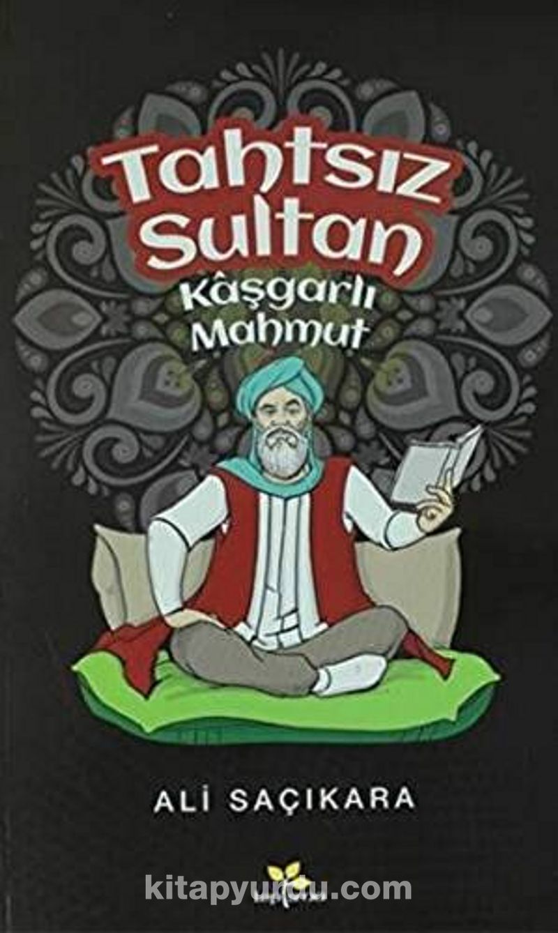 Tahtsız Sultan Kaşgarlı Mahmut