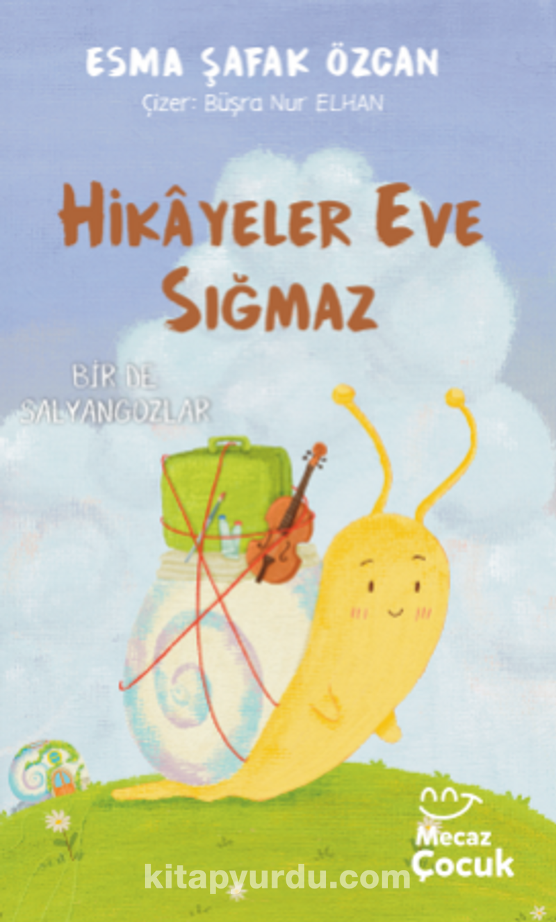 Hikayeler Eve Sığmaz