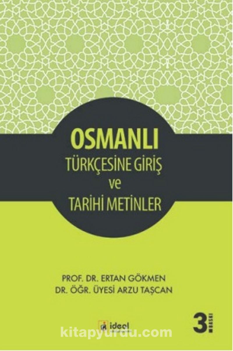 Osmanlı Türkçesine Giriş ve Tarihi Metinler