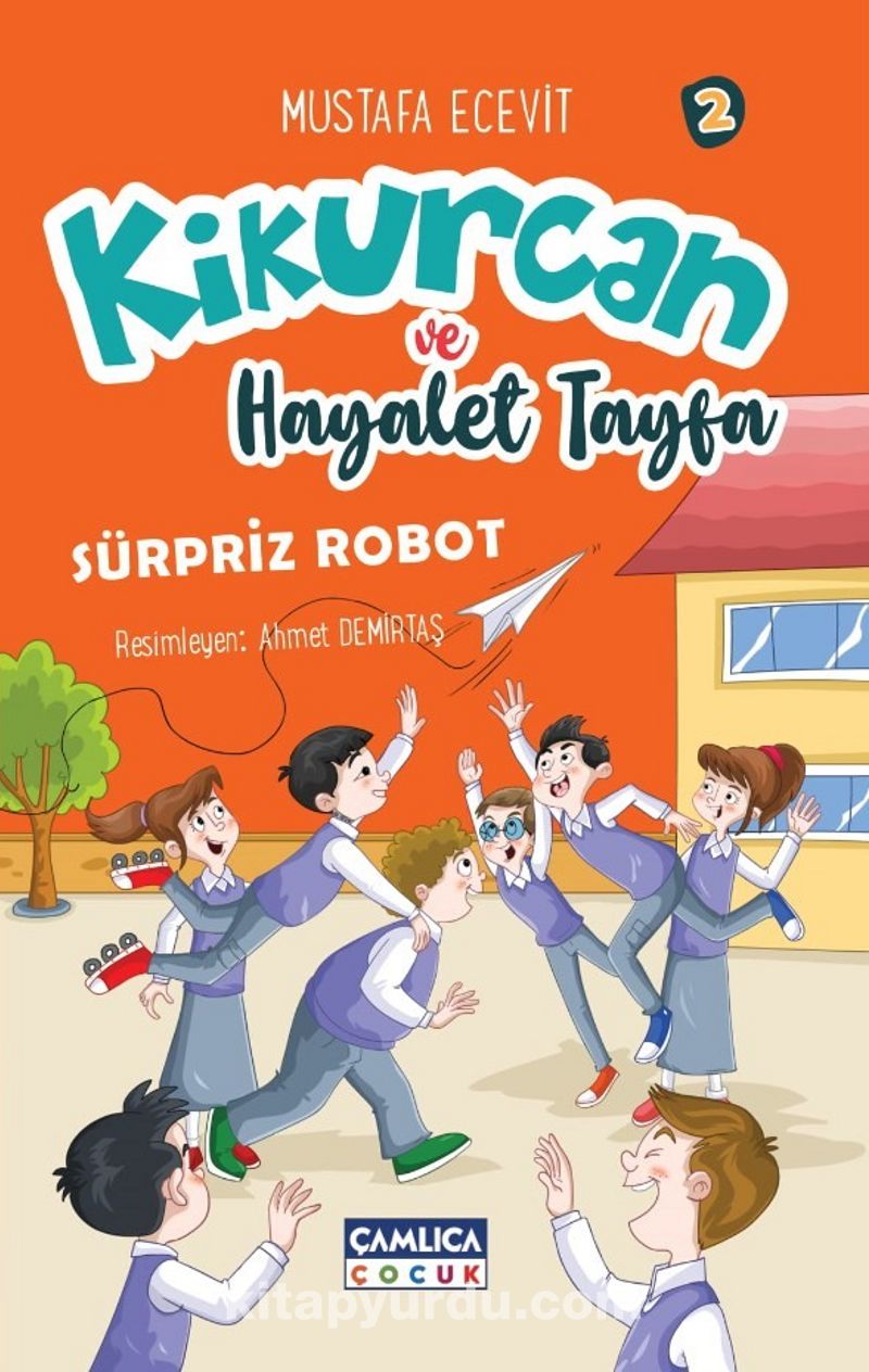 Kikurcan ve Hayaler Tayfa 2 / Sürpriz Robot