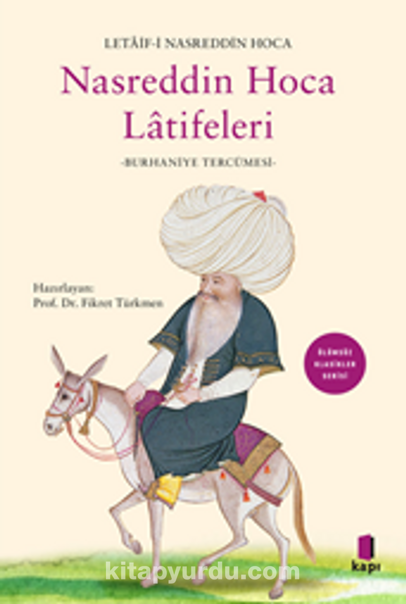 Letaif-İ Nasreddin Hoca Nasreddin Hoca  Latîfeleri  (Burhaniye Tercümesi)
