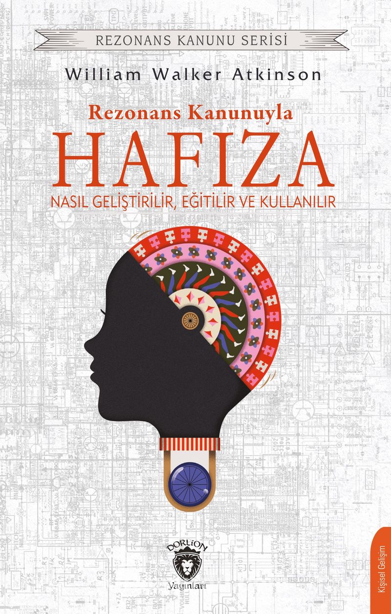 Rezonans Kanunuyla Hafıza Nasıl Geliştirilir, Eğitilir ve Kullanılır