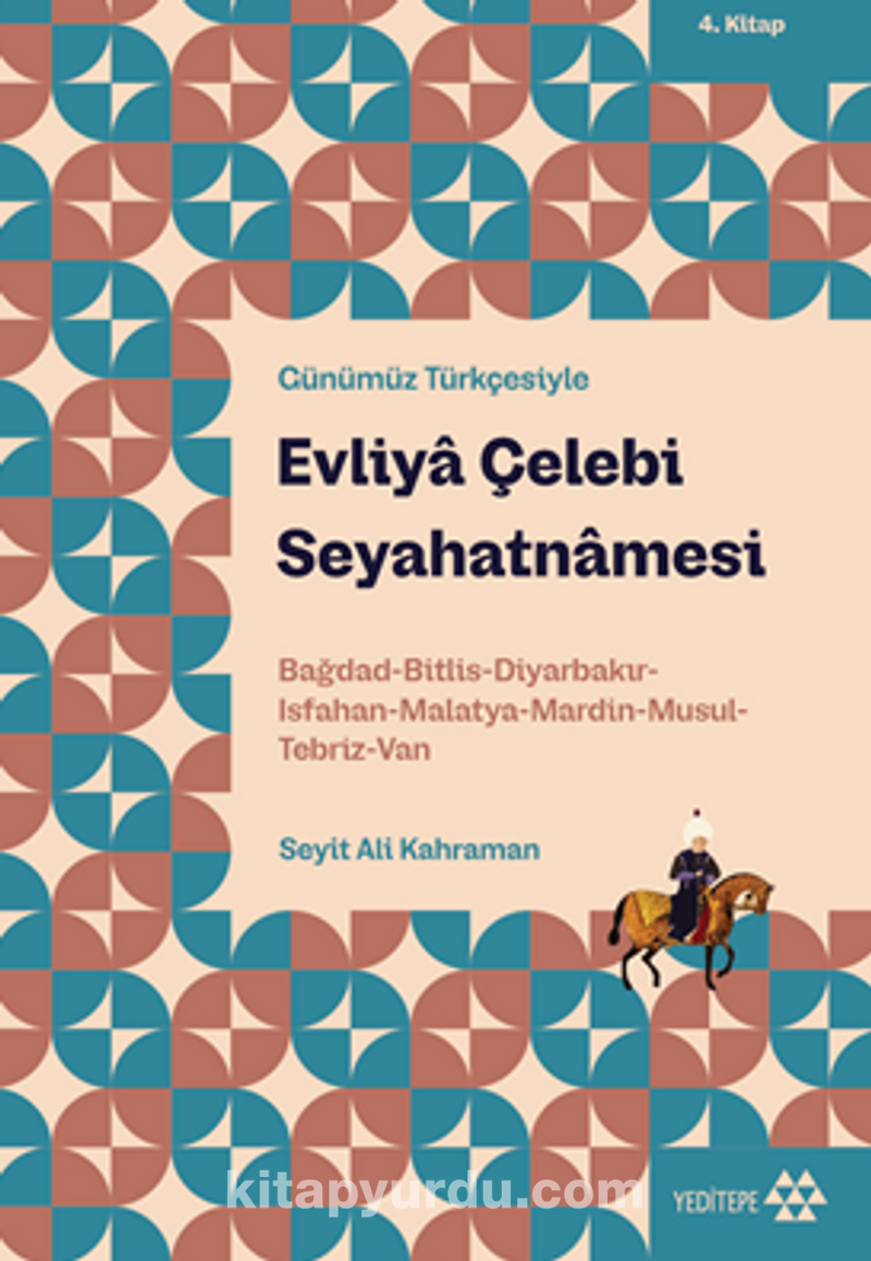 Evliya Çelebi Seyahatnamesi 4. Kitap