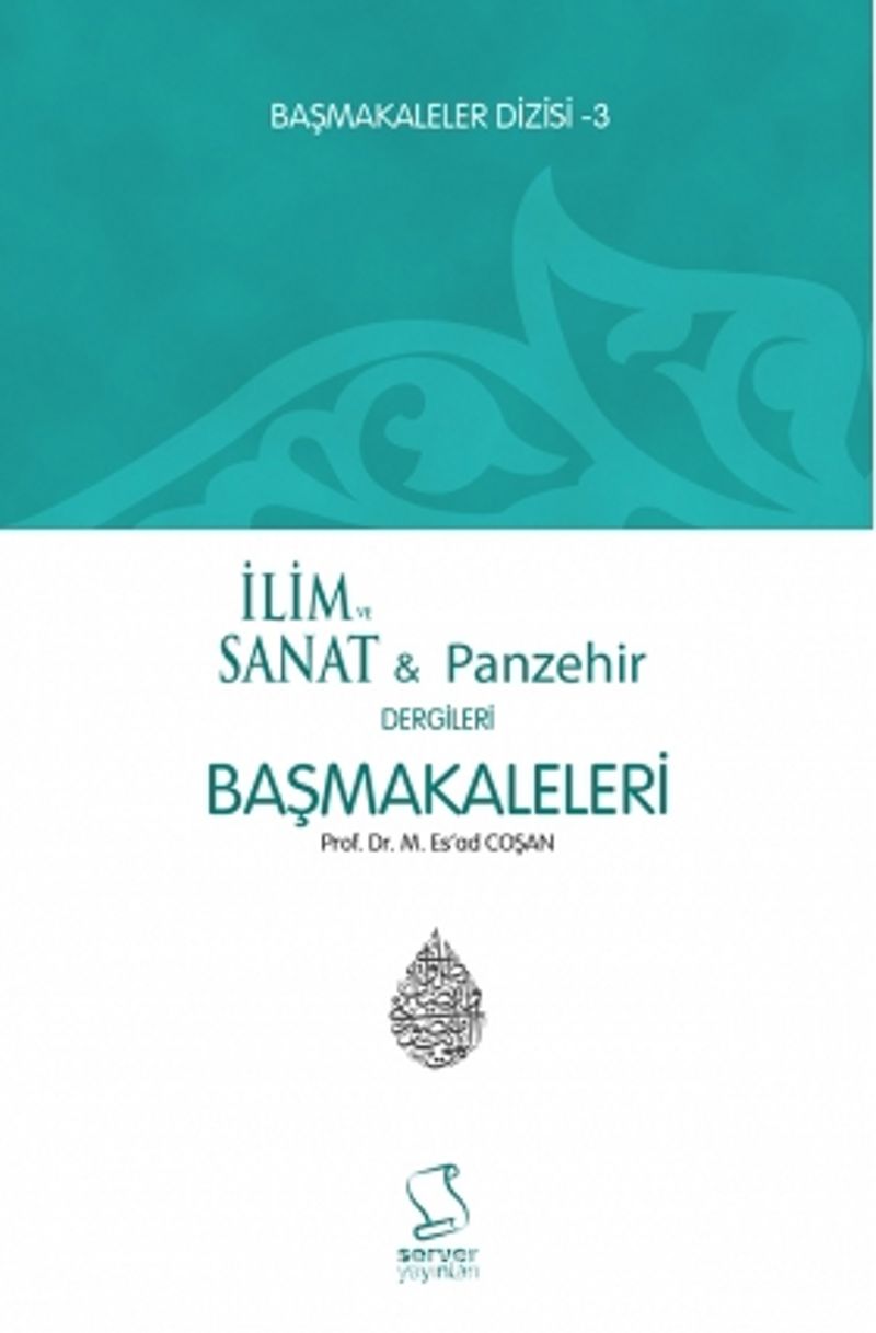 Başmakaleler 3 / İlim ve Sanat / Panzehir Dergileri Başmakaleleri