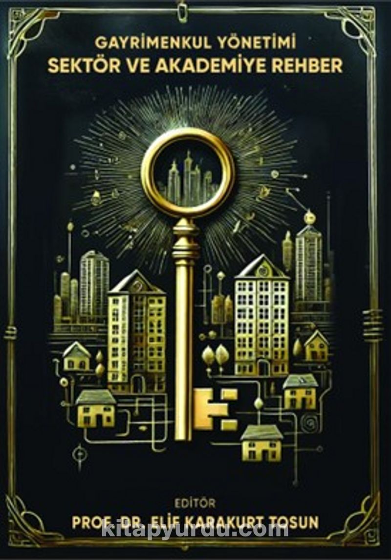 Gayrimenkul Yönetimi Sektör ve Akademiye Rehber