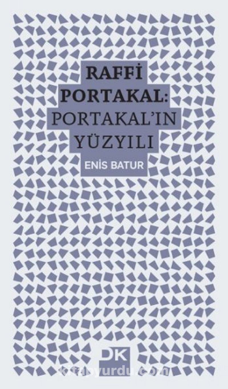 Raffi Portakal: Portakal'ın Yüzyılı