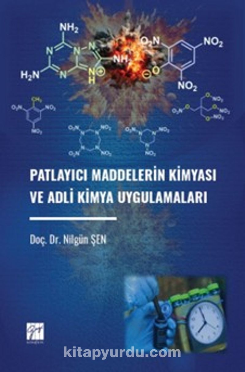 Patlayıcı Maddelerin Kimyası ve Adli Kimya Uygulamaları