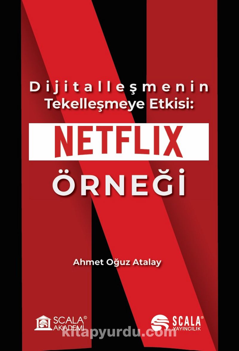 Dijitalleşmenin Tekelleşmeye Etkisi: Netflıx Örneği