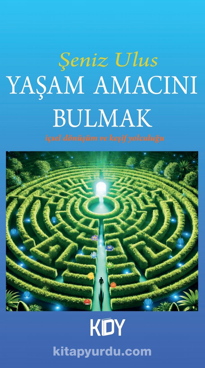 Yaşam Amacını Bulmak
