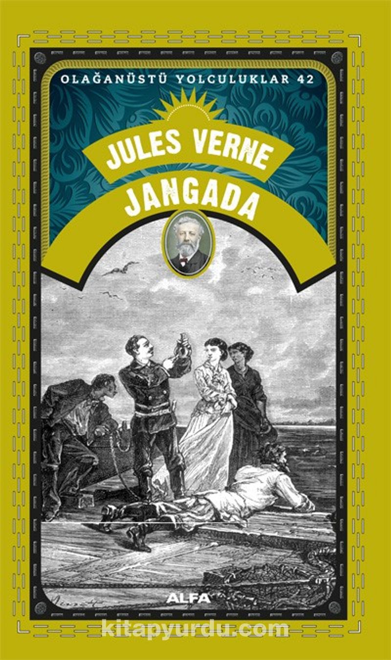 Jules Verne Jangada / Olağanüstü Yolculuklar 42