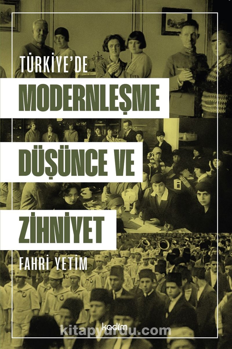 Türkiye'de Modernleşme, Düşünce ve Zihniyet