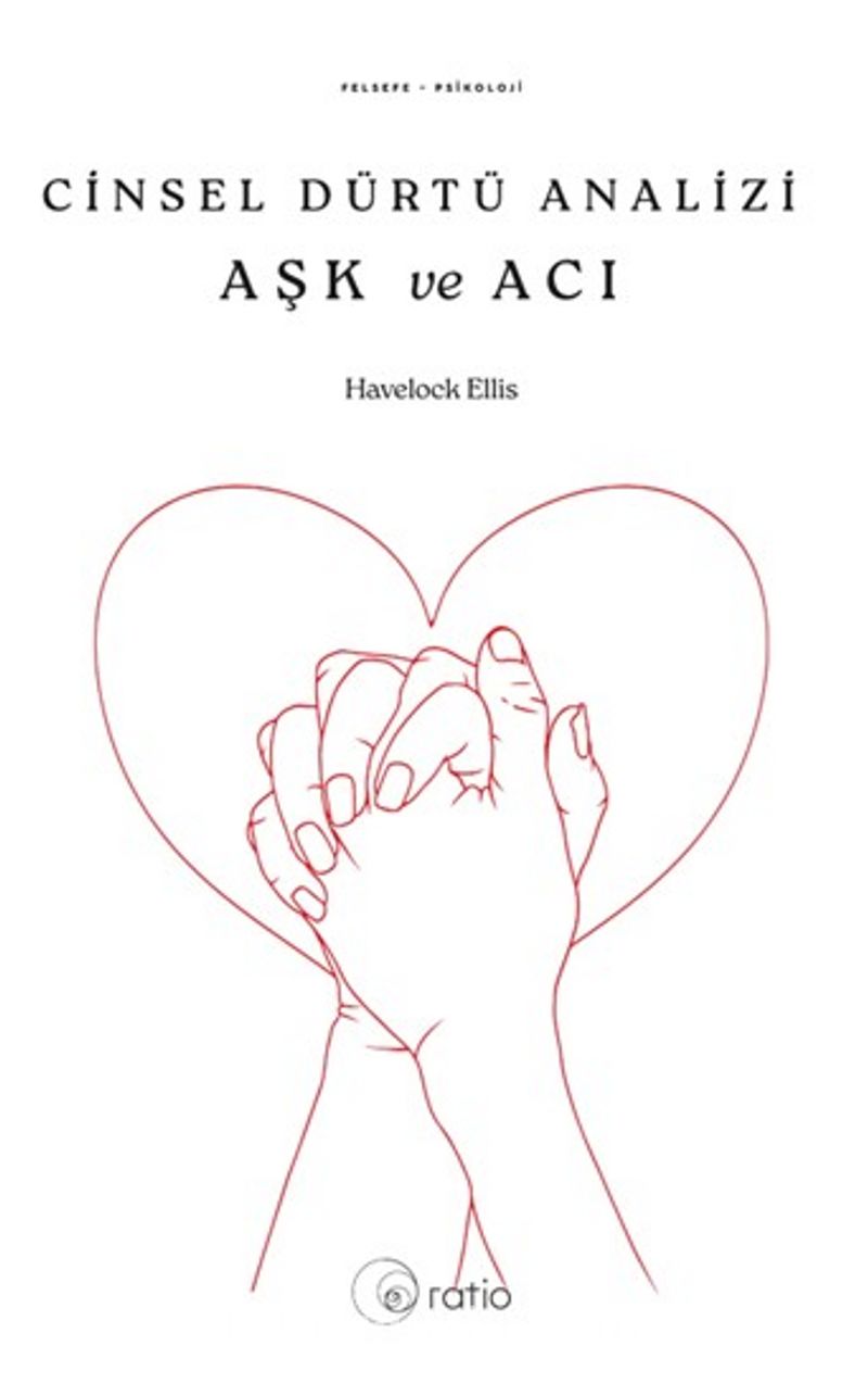 Cinsel Dürtü Analizi Aşk ve Acı