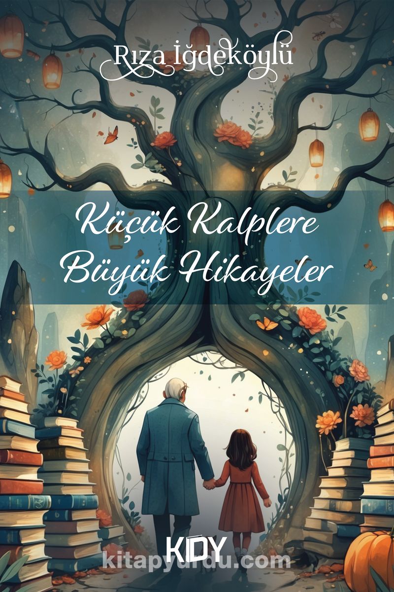 Küçük Kalplere Büyük Hikayeler