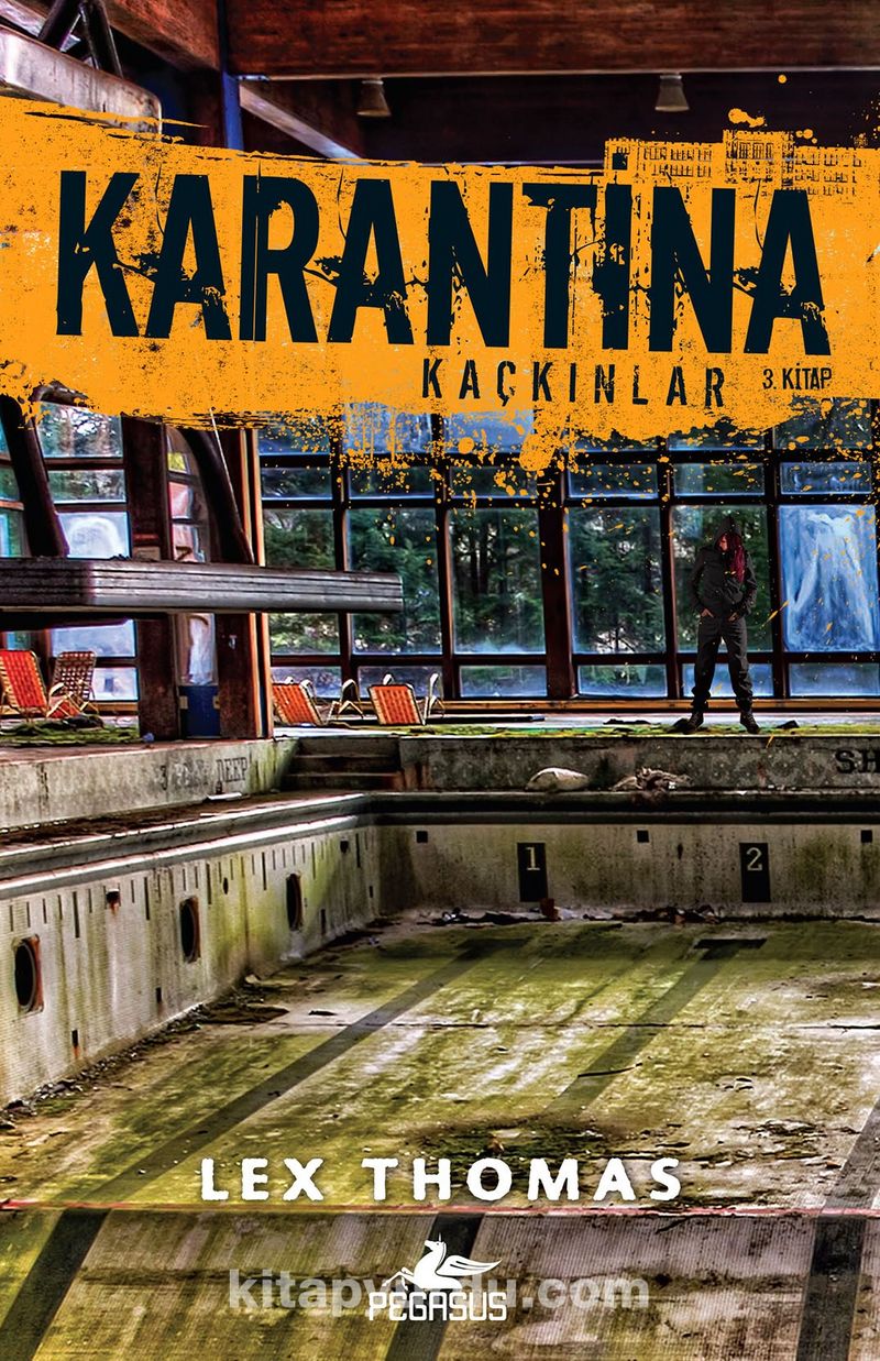 Karantina - Kaçkınlar (Karantina Serisi 3. Kitap)