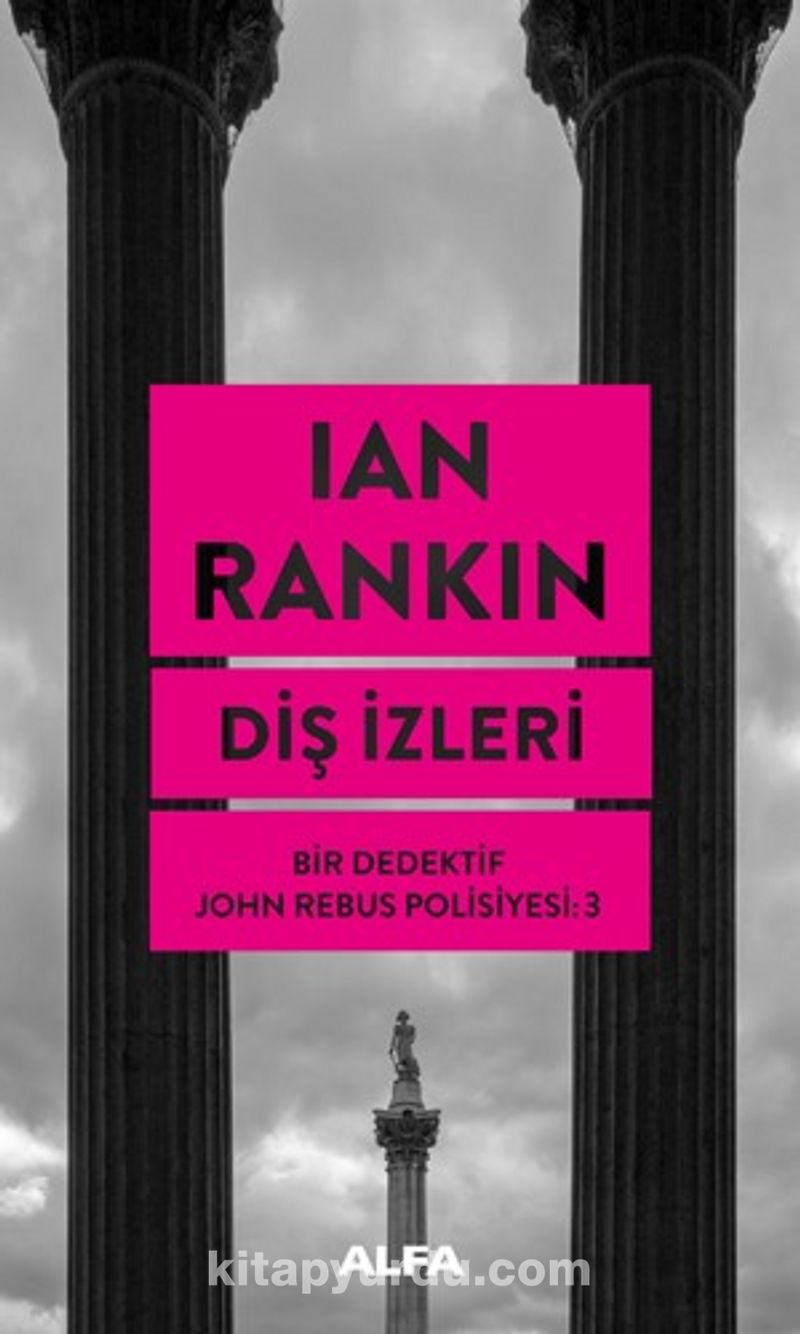 Diş İzleri / Bir Dedektif John Rebus Polisiyesi 3