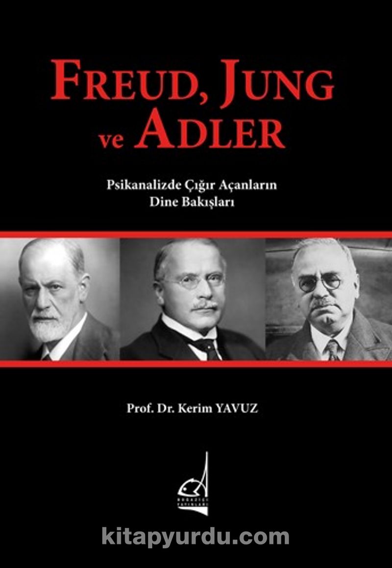 Freud, Jung ve Adler