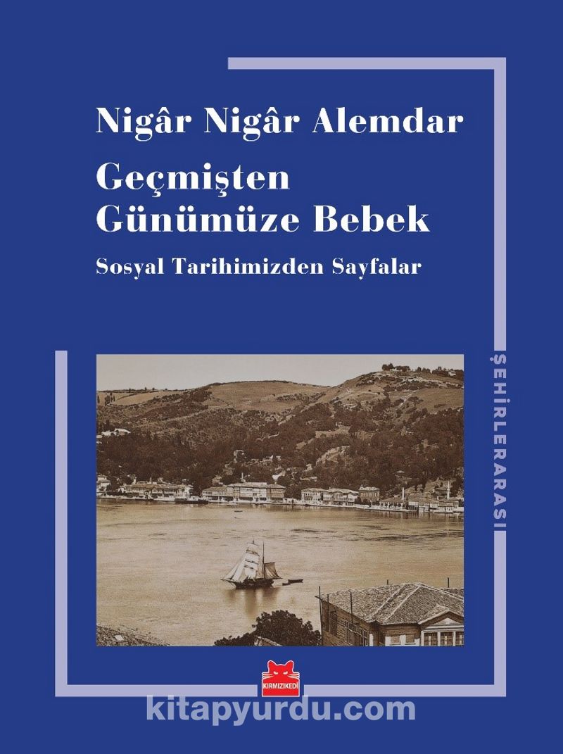 Geçmişten Günümüze Bebek