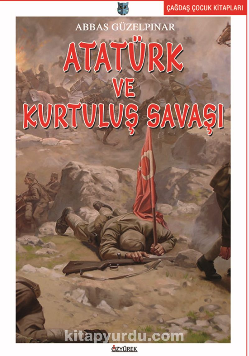 Atatürk ve Kurtuluş Savaşı
